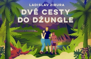 Ladislav Zibura - Dvě cesty do džungle