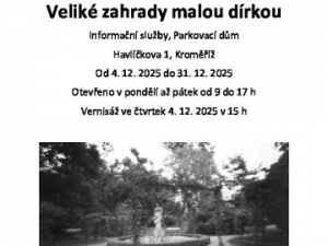 Veliké zahrady malou dírkou
