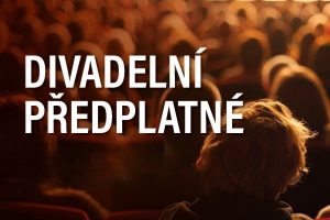 Divadelní předplatné 2026/2027